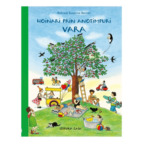 3-5 ani - Hoinari Prin Anotimpuri. Vara, Susanne Rotraut Berner - Editura Casa