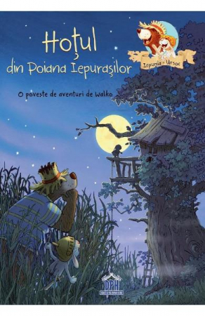 Hotul Din Poiana Iepurasilor, Walko - Editura DPH