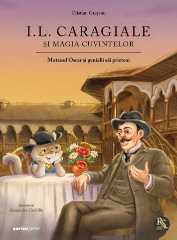 Grupe de varsta - I.L. Caragiale Si Magia Cuvintelor. Motanul Oscar Si Genialii Sai Prieteni, Cristian Gresanu - Editura Corint