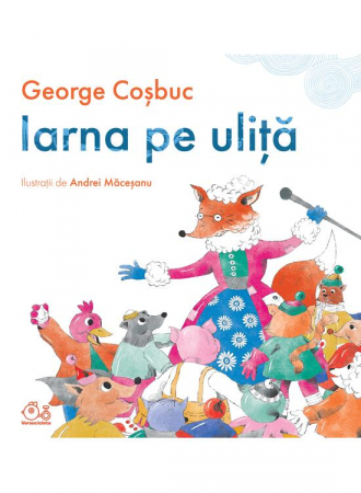 Iarna Pe Uliță, Goerge Cosbuc - Editura Art