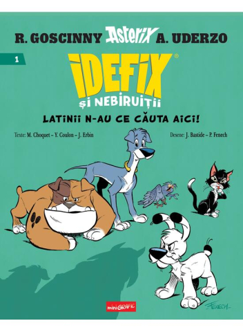 Carti - Idefix Si Nebiruitii #1. Latinii N-Au Ce Cauta Aici!, Rene Goscinny - Editura Art
