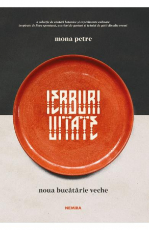 Grupe de varsta - Ierburi Uitate, Mona Petre - Editura Nemira