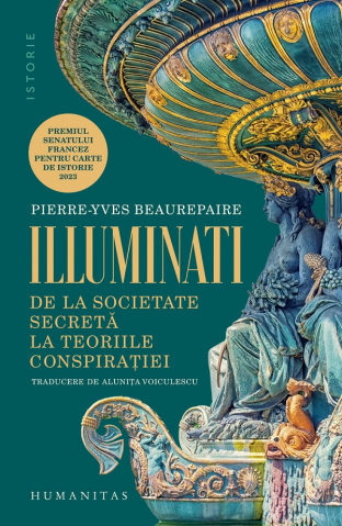 Carti - Illuminati, Pierre-Yves Beaurepaire - Editura Humanitas