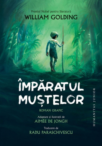Romane grafice - Imparatul Mustelor. Roman Grafic, Aimee De Jongh, William Golding - Editura Humanitas