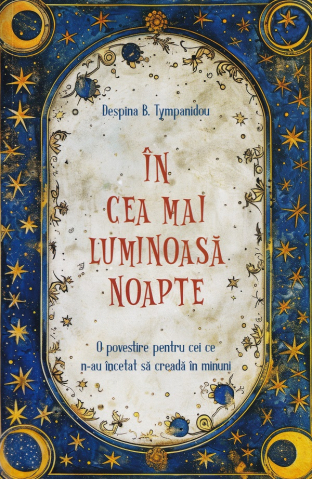 Carti - În Cea Mai Luminoasă Noapte, Despina B. Tympanidou - Editura Sophia