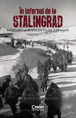 Literatura Universala - În Infernul De La Stalingrad, Reinhold Busch - Editura Corint