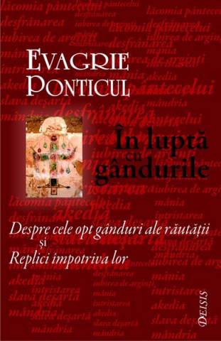 Carti - În Lupta Cu Gândurile, Evagrie Ponticul - Editura Deisis