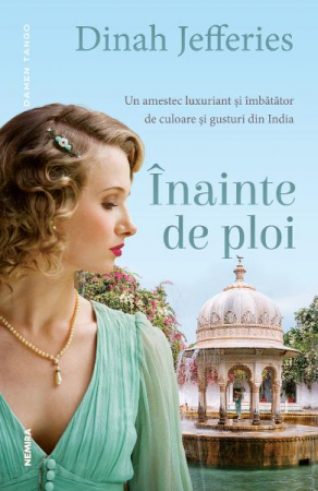 Grupe de varsta - Inainte De Ploi, Dinah Jefferies - Editura Nemira