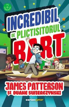 Könyvek 8 éves gyerekeknek - Corint-INCREDIBIL DE PLICTISITORUL BART