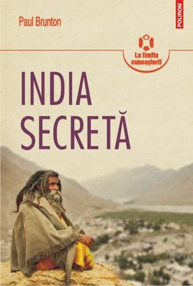 Carti - India Secreta, Paul Brunton - Editura Polirom
