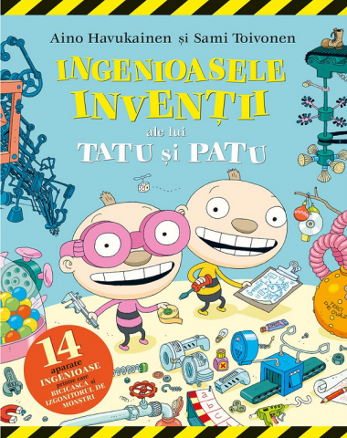 Casa - Ingenioasele Inventii Ale Lui Tatu Si Patu, Aino Havukainen, Sami Toivonen - Editura Casa