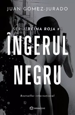 Beletristica - Îngerul Negru, Juan Gomez-Jurado - Editura Bookzone
