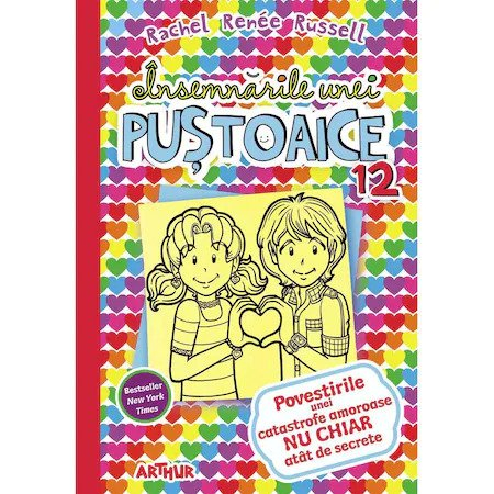 12-14 ani - Insemnarile Unei Pustoaice 12. Povestirile Unei Catastrofe Amoroase Nu Chiar Atat De Secrete, Rachel Renée Russell - Editura Art