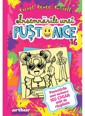 Carti - Insemnarile Unei Pustoaice 16. Povestirile Unei Surioare Nu Chiar Atat De Razgaiate, Rachel Renée Russell - Editura Art