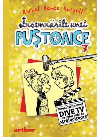 12-14 ani - Insemnarile Unei Pustoaice  7. Povestirile Unei Dive Tv Nu Chiar Atat De Stralucitoare, Rachel Renée Russell - Editura Art