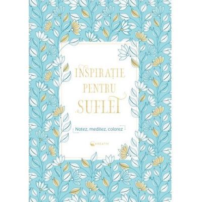 Carti - Inspiratie Pentru Suflet,  - Editura Kreativ