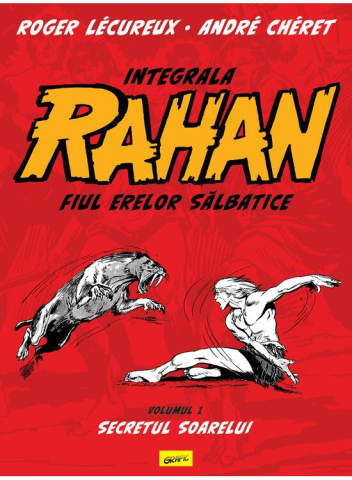Carti - Integrala Rahan #1. Secretul Soarelui, Roger Lécureux - Editura Art