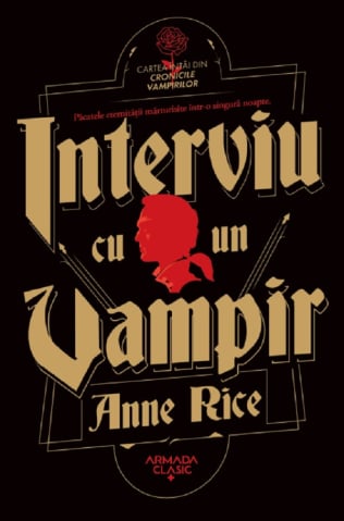 Carti - Interviu Cu Un Vampir, Anne Rice - Editura Nemira