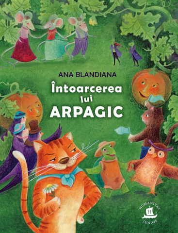 Carti - Intoarcerea Lui Arpagic, Ana Blandiana - Editura Humanitas