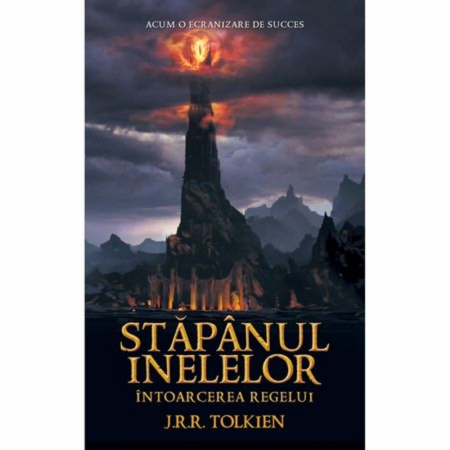 Fantasy - Stapanul Inelelor 3 - Intoarcerea Regelui, J.R.R. Tolkien - Editura RAO Books