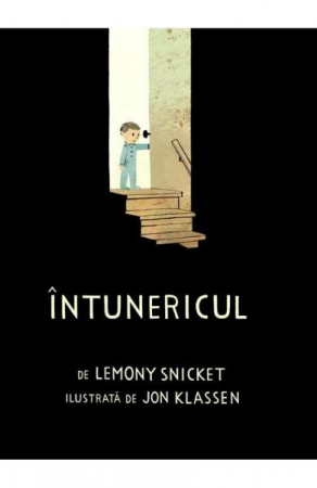 Carti - Intunericul, Lemony Snicket, Jon Klassen - Editura Art