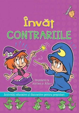 Prut - Învăț Contrariile Împreună Cu Adelina Și Adișor,  - Editura Prut