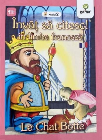 Edituri - Invat Sa Citesc In Limba Franceza - Motanul Incaltat,  - Editura Gama