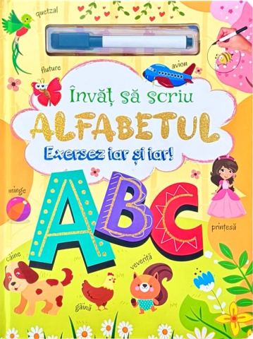 Editura Flamingo - Învăț Să Scriu Alfabetul. Exersez Iar Și Iar!, - Editura Flamingo