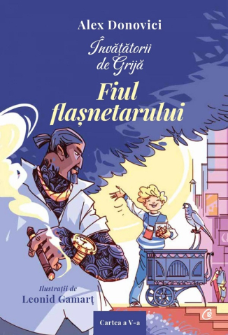 Carti - Invatatorii De Grija. Fiul Flasnetarului, Alex Donovici - Editura Curtea Veche