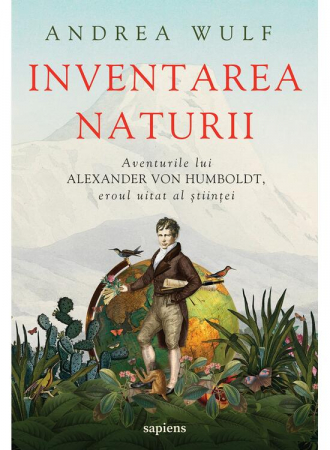 Edituri - Inventarea Naturii, Andrea Wulf - Editura Art