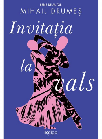Romance - Invitatia La Vals, Mihail Drumeş - Editura Art