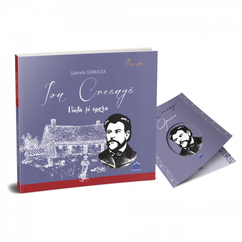 Fictiune - Ion Creangă - Viata Si Opera, Gabriela Gîrmacea - Editura DPH
