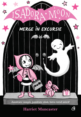 Curtea Veche - Isadora Moon Merge In Excursie, Harriet Muncaster - Editura Curtea Veche