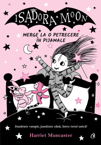 Carti - Isadora Moon Merge La O Petrecere In Pijamale, Harriet Muncaster - Editura Curtea Veche