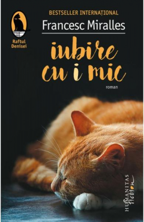 Grupe de varsta - Iubire Cu I Mic, Francesc Miralles  - Editura Humanitas Fiction