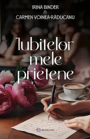 Grupe de varsta - Iubitelor Mele Prietene , Irina Binder, Carmen Voinea-Răducanu - Editura Bookzone