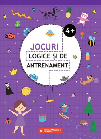 6-8 ani - Jocuri Logice Si De Antrenament. 4 Ani+,  - Editura Paralela 45