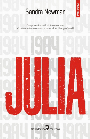 Literatura Universala - Julia, Sandra Newman - Editura Polirom