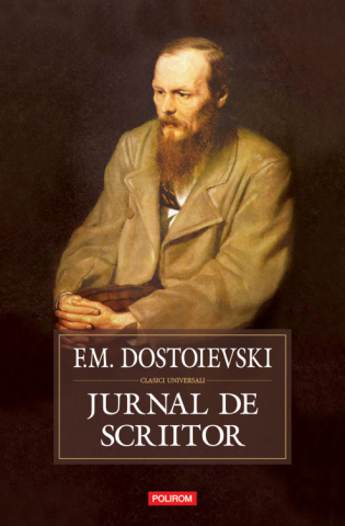 Carti - Jurnal De Scriitor, Feodor Mihailovici Dostoievski - Editura Polirom
