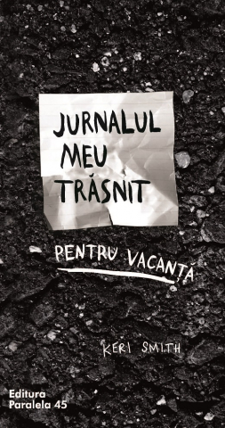 Grupe de varsta - Jurnalul Meu Trasnit Pentru Vacanta. Ed. 2, Keri Smith - Editura Paralela 45