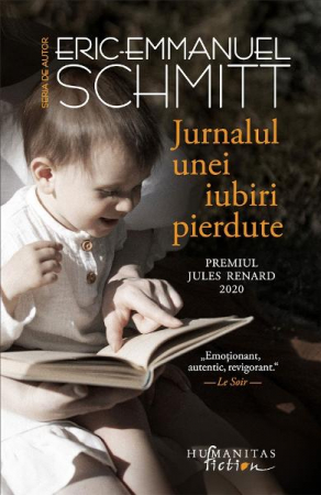 Jurnalul Unei Iubiri Pierdute, Eric Emmanuel Schmitt  - Editura Humanitas