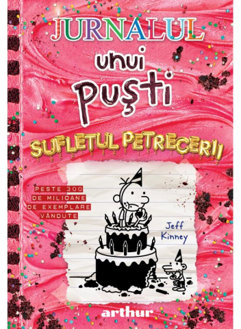 Carti - Jurnalul Unui Pusti 20. Sufletul Petrecerii, Jeff Kinney - Editura Art