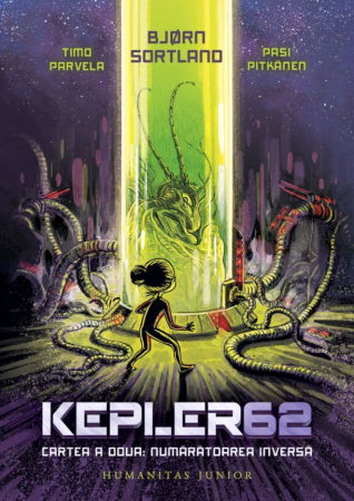 Edituri - Kepler 62. Cartea A Doua: Numărătoarea Inversă, Timo Parvela, Bjørn Sortland, Pasi Pitkanen  - Editura Humanitas