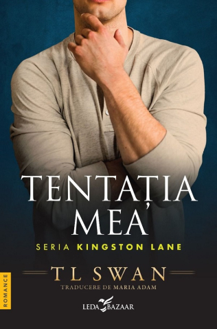 Edituri - Kingston Lane Vol. 1 Tentatia Mea, T.L. Swan - Editura Corint