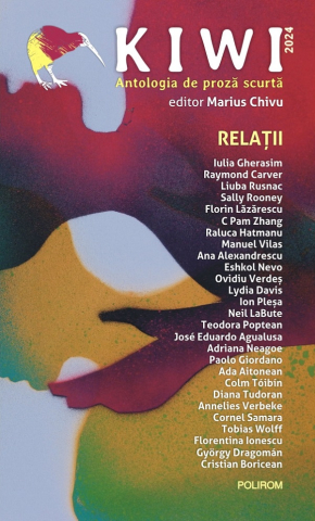 Beletristica - Kiwi, 2024. Antologia De Proza Scurta, Marius Chivu - Editura Polirom