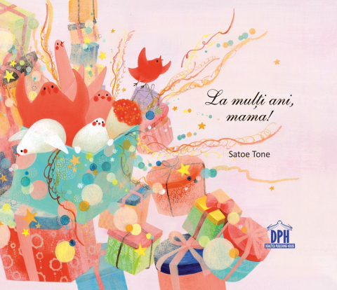 3-5 ani - La Multi Ani, Mama!, Satoe Tone - Editura DPH