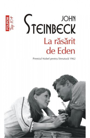Carti - La Rasarit De Eden Top 10+ Nr 296, John Steinbeck - Editura Polirom