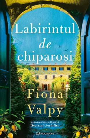 Beletristica - Labirintul De Chiparoși, Fiona Valpy - Editura Bookzone