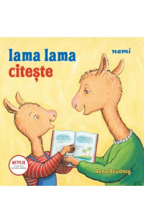 Grupe de varsta - Lama Lama Citeste, Anna Dewdney - Editura Nemira