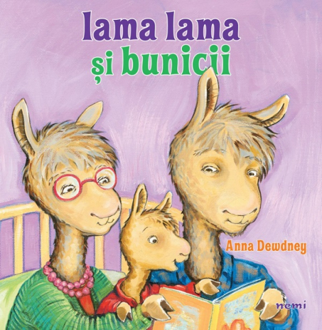 6-8 ani - Lama Lama Si Bunicii Ed.2026, Anna Dewdney - Editura Nemira
